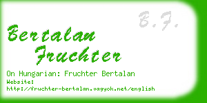 bertalan fruchter business card